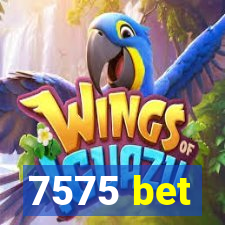 7575 bet